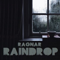 Ragnar - Raindrop
