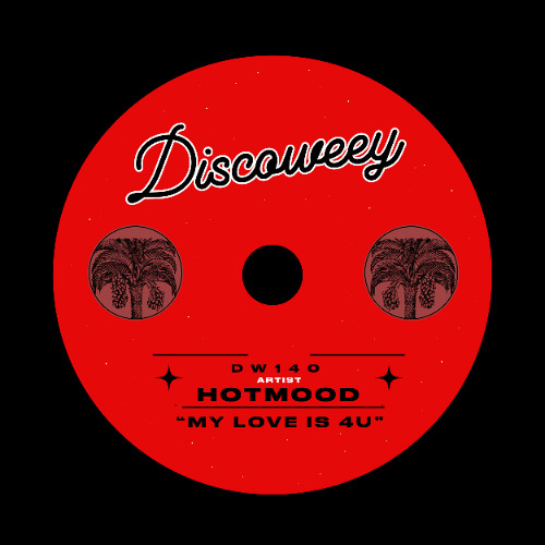 Hotmood - My Love Is 4U (Original Mix)