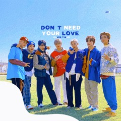 NCT DREAM-“Don‘t need your love”cover by T.Mao