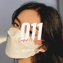 Mayor Sessions #011 (Cuffid-19 Season Special)