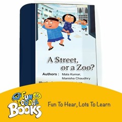 Short story for kid - A Street Or A Zoo