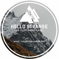 sema1 - hello strange podcast #582