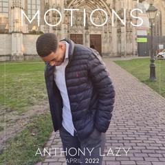 MOTIONS April '22 by Anthony Lazy