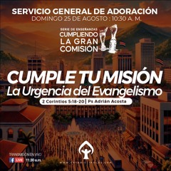 Cumple Tu Misión- La Urgencia Del Evangelismo