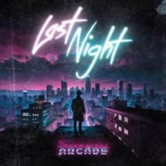 Dreamscape Arcade - Last Night
