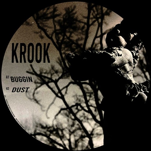 Krook - Buggin/Dust (Preview)