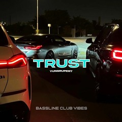 yungrupert - "Trust"