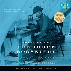 [READ] KINDLE PDF EBOOK EPUB The Rise of Theodore Roosevelt by  Edmund Morris,Mark Deakins,Random Ho