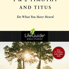 FREE EBOOK 📁 1 & 2 Timothy and Titus: Do What You Have Heard (LifeGuide Bible Studie