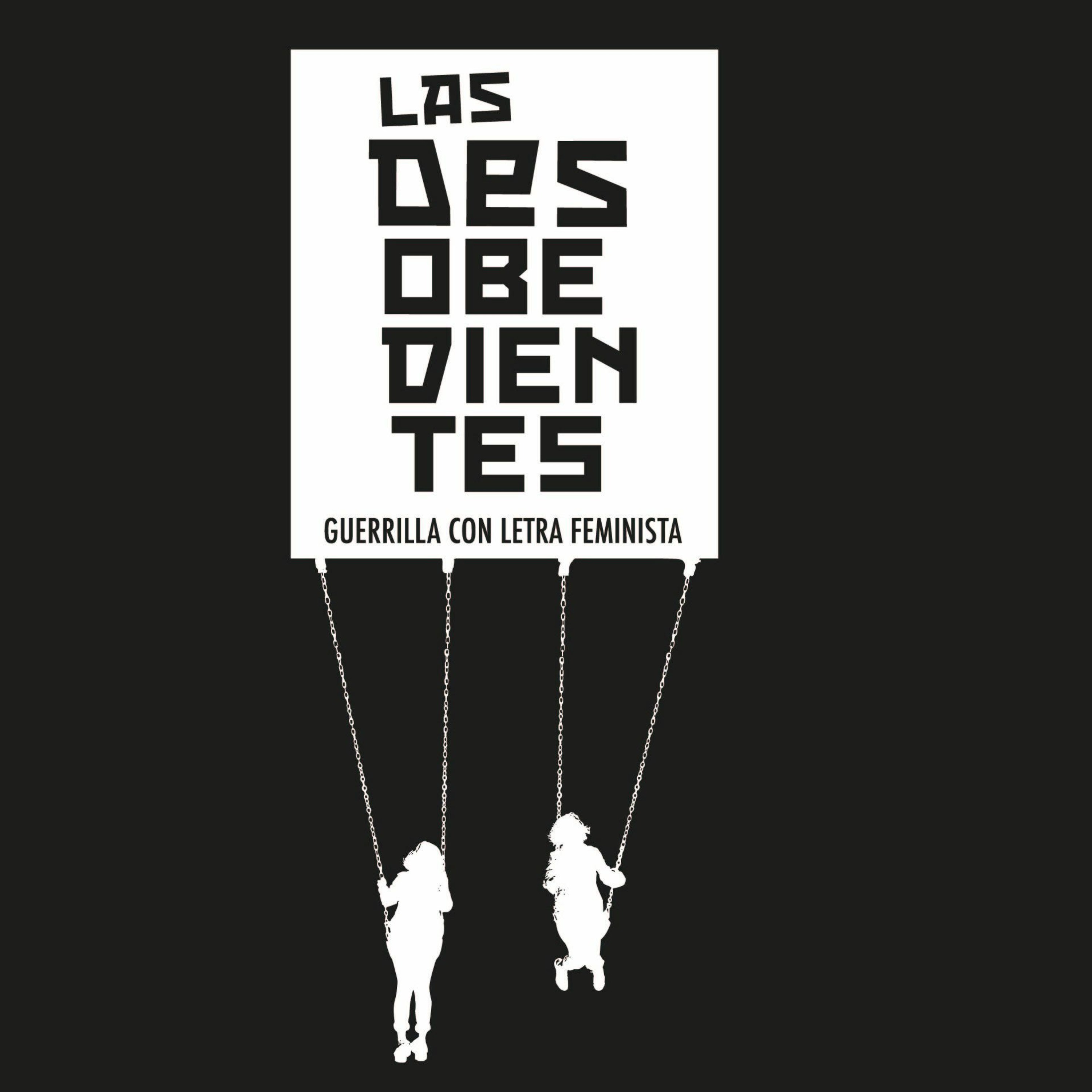 Las Desobedientes