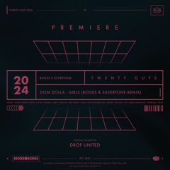 PREMIERE: Dom Dolla - Girl$ (Boges & Silvertone Remix)