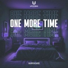 Suffocate - One More Time