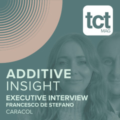 #221 Caracol CEO Francesco De Stefano on the company's expansion into metal DED 3D printing