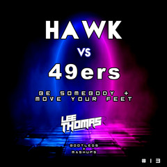 Be Somebody & Move Your Feet (Lee Thomas Mashup)