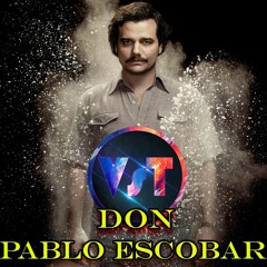 DJ Vasko VsT - Don Pablo Escobar (Narcos series )