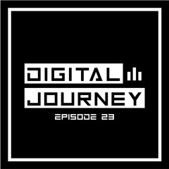 Digital Journey (Episode 23) [Hard Dance]