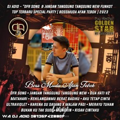 DJ ADID -''JANGAN TANGGUNG TANGGUNG & DUA HATI HARD NEW ''FUNKOT TOP (BOSMUDA AFAN)2023