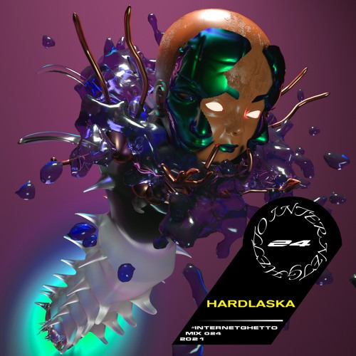 #INTERNETGHETTO MIX 24 // HARDLASKA