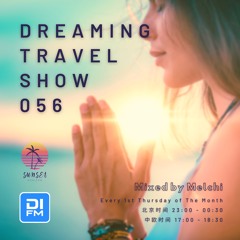Melchi@DI.FM - Dreaming Travel Show 056
