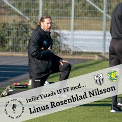 Inför Ystads IF FF - med Linus Rosenblad Nilsson
