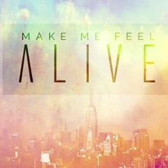 Make Me Feel So Alive.ogg