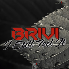 PTR160 Brivi - I Still Feel It (Original Mix)