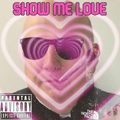 SHOW ME LOVE