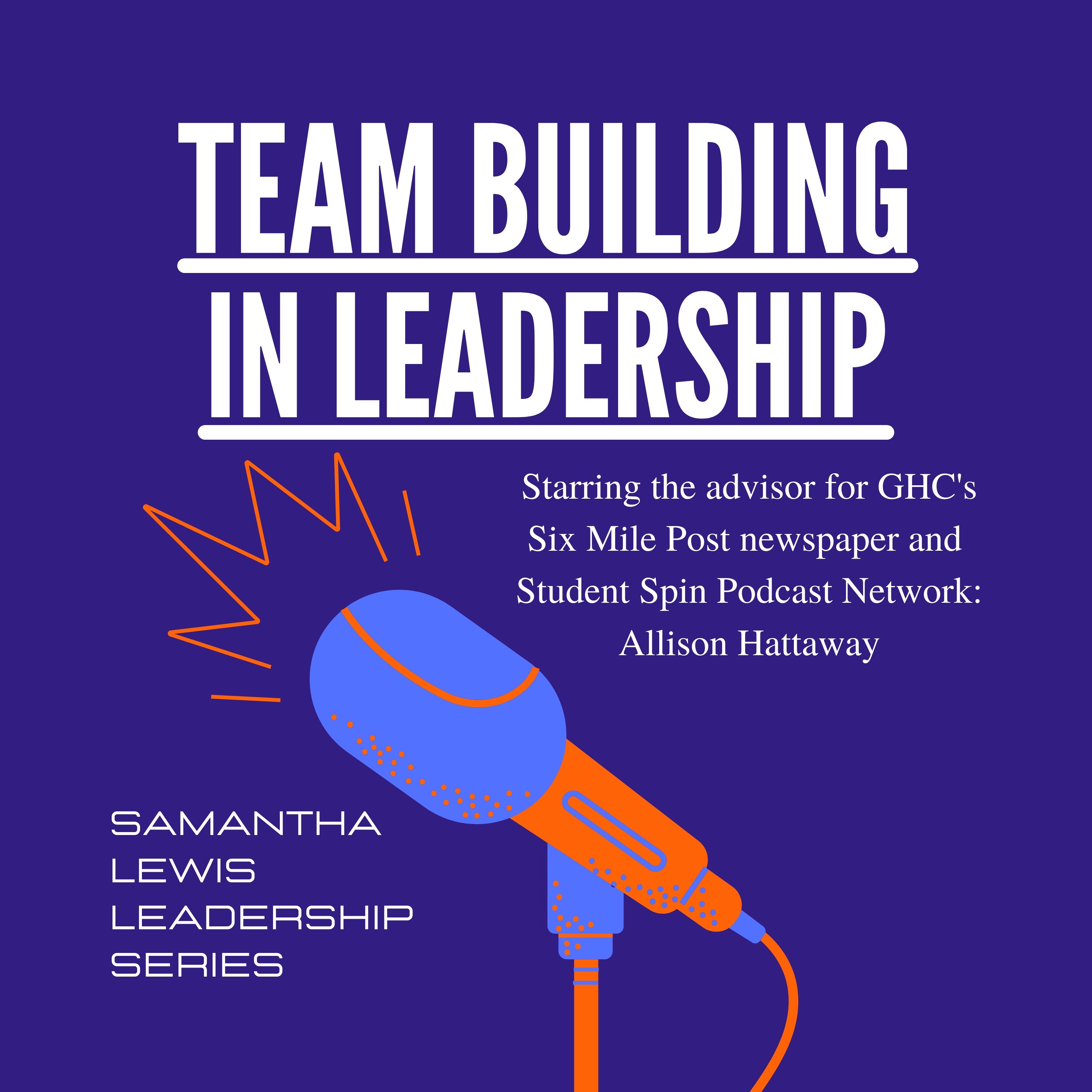 Team Building in Leadership: Allison Hattaway episode artwork