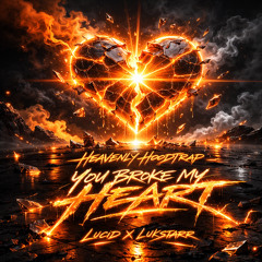 FREE DL | YOU BROKE MY HEART