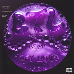 @_kevinpowers - BTL (By The Liter) [feat. Tory Lanez]