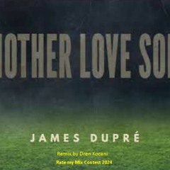 Dren Kocani - James Dupre_Another Love Song (remix)