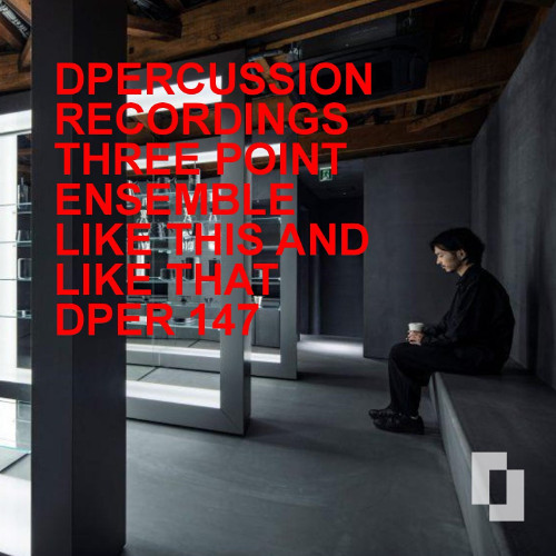 THREE POINT ENSEMBLE - LIKE THIS AND LIKE THAT - nu jazz / broken beat