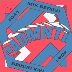 🟥 LOCUS Mix Series #041 - ADMNTi