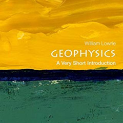 [Download] EBOOK 💓 Geophysics: A Very Short Introduction (Very Short Introductions)