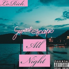 LoRich x Tat2YourSoull- All Night