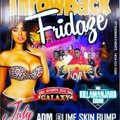 THROW BACK FRIDAZE 28TH JULY 2017 PART 2