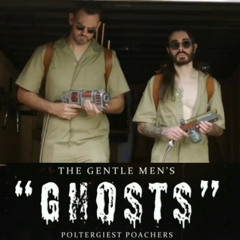Ghosts - The Gentle Men