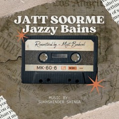 Jatt Soorme Jazzy B - Remastered By Meet Badwal