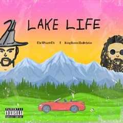 "Lake Life" with King Ronin Da Scholar