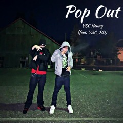 Pop Out ft. YSC_RD (prod. CanaDaRuls)