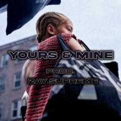 [Free] Blovee X NY Drill Sample Type Beat - Yours & Mine (Prod.Zaye.Supreme)