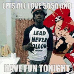 Lets All Love SOSA!!! and have fun tonight