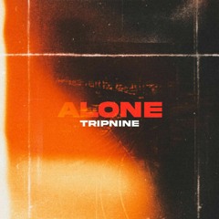 Tripnine - Alone