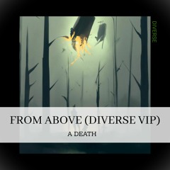 A Death - From Above (Diverse VIP)