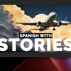 Spanish Listening Skills: How To Improve Now with Stories in Spanish | “Choque cultural” (3/3)