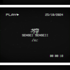 SENSEI SENSEII [prod.SHREDDED]