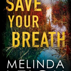 Read/Download Save Your Breath BY : Melinda Leigh