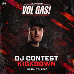 Major Conspiracy - Vol Gas! DJ Contest - Kickdown