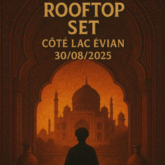 Deep Ethnic - Rooftop Set Coté Lac Evian - 30/08/2025