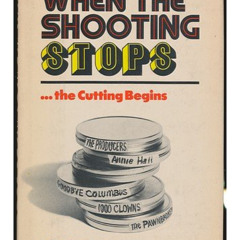 View EPUB 🧡 When the Shooting Stops...the Cutting Begins: A Film Editor's Story by